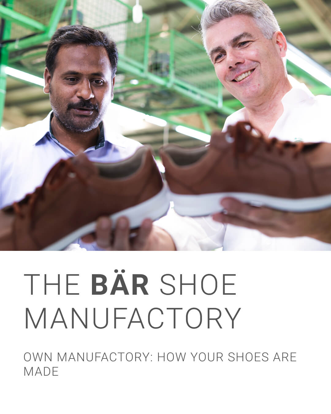 Two men examining a pair of brown shoes in a factory setting, part of BÄR Shoe Manufactory showcasing how shoes are made.