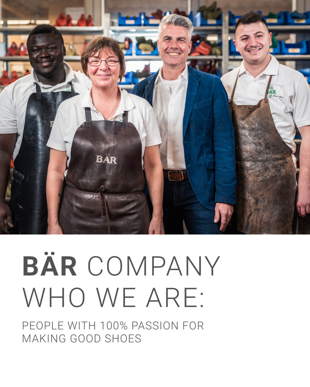 BÄR Company Team - Passionate Shoe Makers Group photo of BÄR Company's dedicated shoe making team in their workshop.