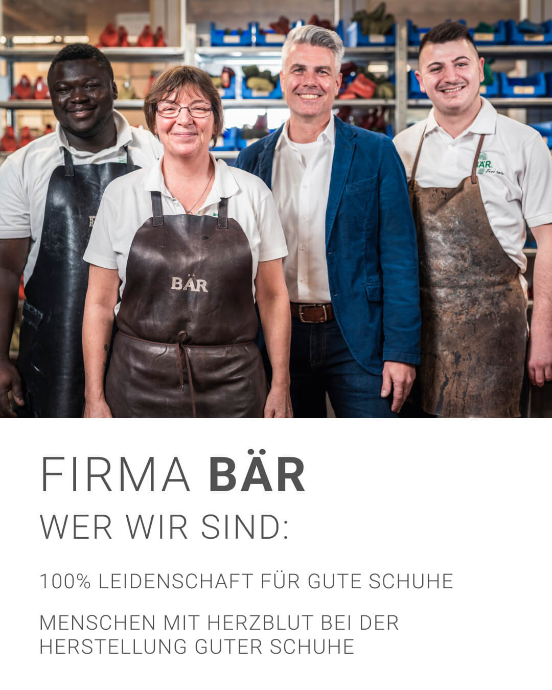 Mitarbeiter der Firma BÄR präsentieren ihre Leidenschaft für die Herstellung hochwertiger Schuhe in einer Werkstatt