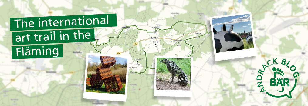 Map of the International Art Trail in the Fläming with Artwork Highlights A map showcasing the International Art Trail in the Fläming, featuring photos of distinct artworks and the Andrack Blog logo.
