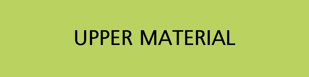 Upper Material Text on Green Background Image displaying the words 'Upper Material' on a light green background.